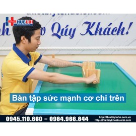 Bàn tập sức mạnh cơ chi trên cho người tai biến